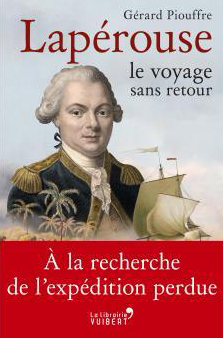 LAPEROUSE, LE VOYAGE SANS RETOUR,