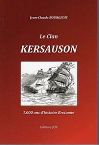 LE CLAN KERSAUZON, 1000 ANS D'HISTOIRE BRETONNE