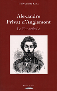 ALEXANDRE PRIVAT D'ANGLEMONT, LE FUNAMBULE,