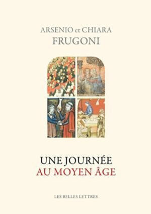 UNE JOURNEE AU MOYEN AGE,