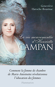 LA VIE MOUVEMENTEE D'HENRIETTE CAMPAN