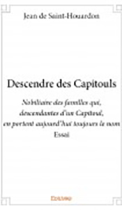 DESCENDRE DES CAPITOULS, NOBILAIRE DES FAMILLES,
