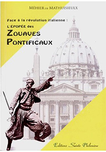 L'EPOPEE DES ZOUAVES PONTIFICAUX,