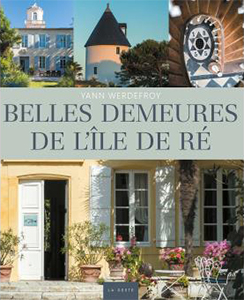 BELLES DEMEURES DE L'ILE DE RE,
