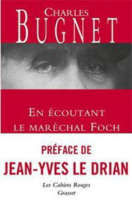 EN ECOUTANT LE MARECHAL FOCH,
