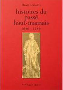 HISTOIRES DU PASSE HAUT MARNAIS, 1544-1789,