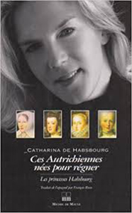 CES AUTRICHIENNES NEES POUR REGNER,