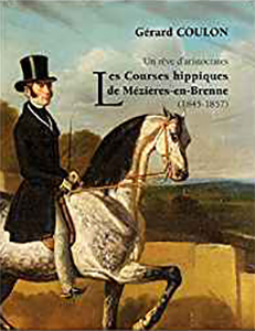 UN REVE D'ARISTOCRATE, LES COURSES DE MEZIERES,