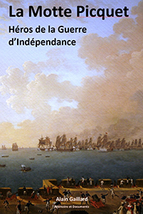 LA MOTTE PICQUET - HEROS DE LA GUERRE D'INDEPENDANCE
