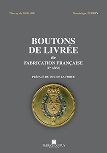 BOUTONS DE LIVREE DE FABRICATION FRANCAISE, PREMIERE SERIE