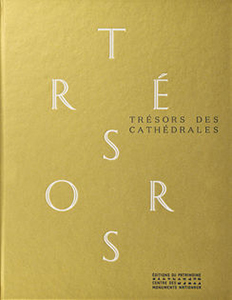 TRESORS DES CATHEDRALES