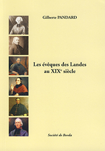 LES EVEQUES DES LANDES, DICTIONNAIRE BIOGRAPHIQUE