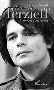 LES TERZIEFF, CHRONIQUE D'UNE FAMILLE
