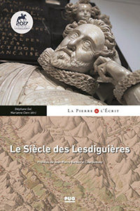 LE SIECLE DES LESDIGUIERES, RAYONNEMENT NOBILIAIRE