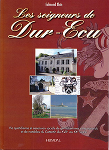 LES SEIGNEURS DE DUR ECU, ASCENSION SOCIALE DE NOTABLES DU COTENTIN