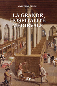 LA GRANDE HOSPITALITE MEDIEVALE