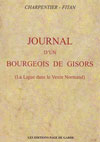 JOURNAL D'UN BOURGEOIS DE GISORS (LA LIGUE DANS LE VEXIN NORMAND)