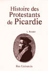 PICARDIE (HISTOIRE DES PROSTESTANTS DE)