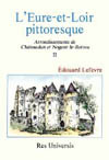 EURE-ET-LOIR PITTORESQUE (L') VOL. II