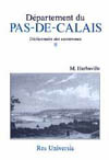 PAS-DE-CALAIS - DICTIONNAIRE DES COMMUNES VOL. II (DEPARTEMENT DU)