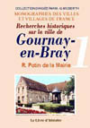 GOURNAY-EN-BRAY (RECHERCHES HISTORIQUES). VOL I