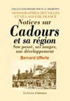 CADOURS. NOTICES SUR C. ET SA REGION. SON PASSE, SES USAGES, SON DEVELOPPEMENT