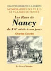 NANCY LES RUES DU XVIE SIÈCLE À  NOS JOURS I (DE A À  J)