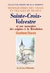 SAINTE CROIX VOLVESTRE ET SON MONASTÈRE DES ORIGINES À  LA REVOLUTION