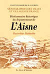 AISNE (DICTIONNAIRE HISTORIQUE DU DEPARTEMENT DE L'). TOME II ( DE L À  W)