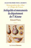 AISNE (ANTIQUITES ET MONUMENTS DU DEPARTEMENT DE) VOL I
