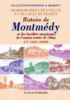 MONTMEDY (HISTOIRE DE) ET LES LOCALITES MEUSIENNES DE L'ANCIEN COMTE DE CHINY. VOL. I