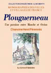 PLOUGUERNEAU. UNE PAROISSE ENTRE MANCHE ET OCEAN