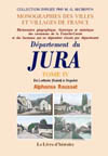 JURA (DEPARTEMENT DU). DICTIONNAIRE TOME IV DE LOTHEIN (SAINT-) À  ORGELET