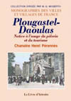 PLOUGASTEL-DAOULAS. NOTICE À  L'USAGE DU PÈLERIN ET DU TOURISTE