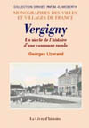 VERGIGNY. UN SIÈCLE D'HISTOIRE