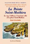 SAINT-MATHIEU (LA POINTE). LE CAP, L'ABBAYE, L'ANCIENNE VILLE ET LE PHARE SAINT-MATHIEU