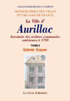 AURILLAC (INVENTAIRE DES ARCHIVES COMMUNALES DE LA VILLE ANTERIEURES À  1790). T. II
