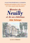 NEUILLY ET SES CHÀ‚TEAUX (HISTOIRE DE)