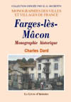 FARGES-LÀˆS-MÀ‚CON. MONOGRAPHIE HISTORIQUE