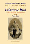 LA GUERRE DES DUVAL. UNE FAMILLE AMIENOISE 1918. VOLUME IV