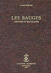 LES BAUGES. HISTOIRE ET DOCUMENTS. SEIGNEURS ET NOBLES LAIQUES