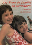 LES NOMS DE FAMILLE EN NORMANDIE, HISTOIRES ET ANECDOTES