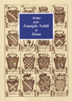 ARME DELLE FAMIGLIE NOBILI DI SIENA