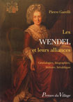 LES WENDEL ET LEURS ALLIANCES