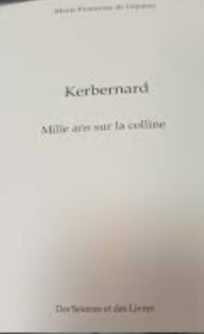 KERBERNARD, MILLE ANS SUR LA COLINE
