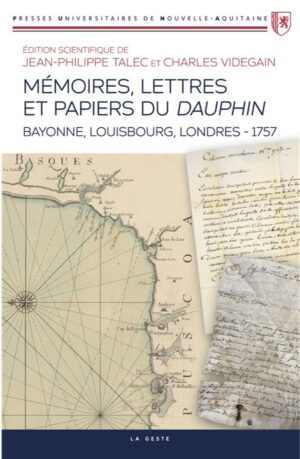 MEMOIRES, LETTRES ET PAPIERS DU DAUPHIN
