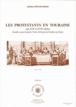 LES PROTESTANTS EN TOURAINE