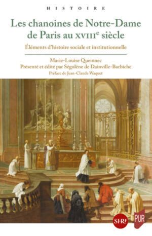 LES CHANOINES DE N.D. DE PARIS AU XVIIIè SIECLE