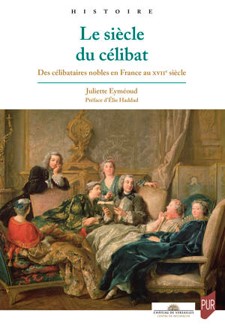 LE SIECLE DU CELIBAT DE LA NOBLESSE