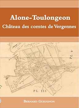 ALONE, LE CHATEAU DES COMTES DE VERGENNES
